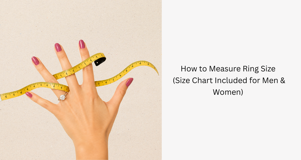 How to Measure Ring Size (Size Chart Included for Men & Women)
