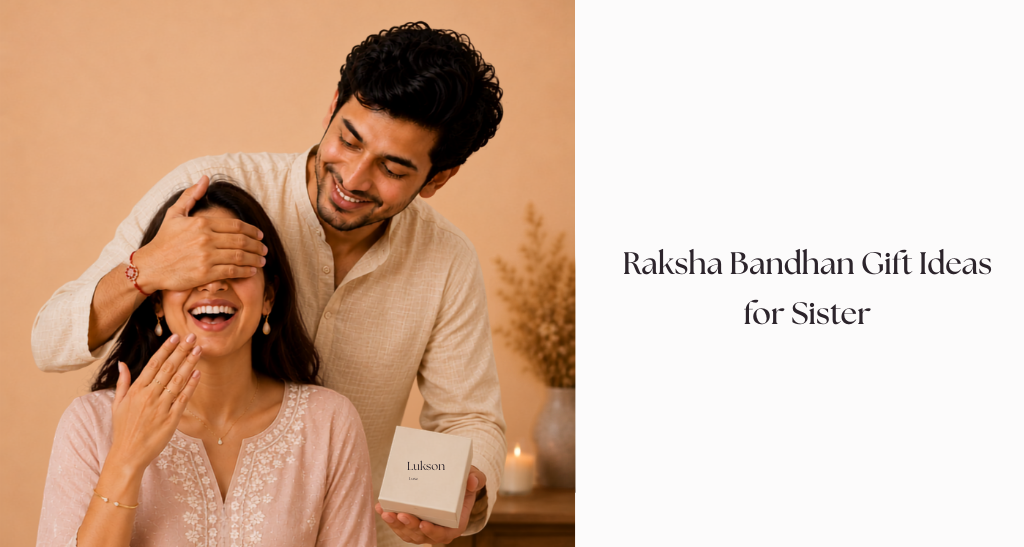 Raksha Bandhan Gift Ideas for Sister