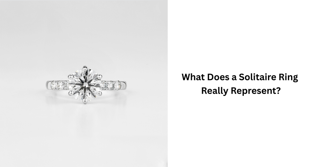 What Does a Solitaire Ring Really Represent?
