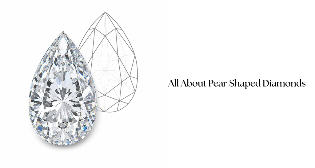 All About Pear Shaped Diamonds