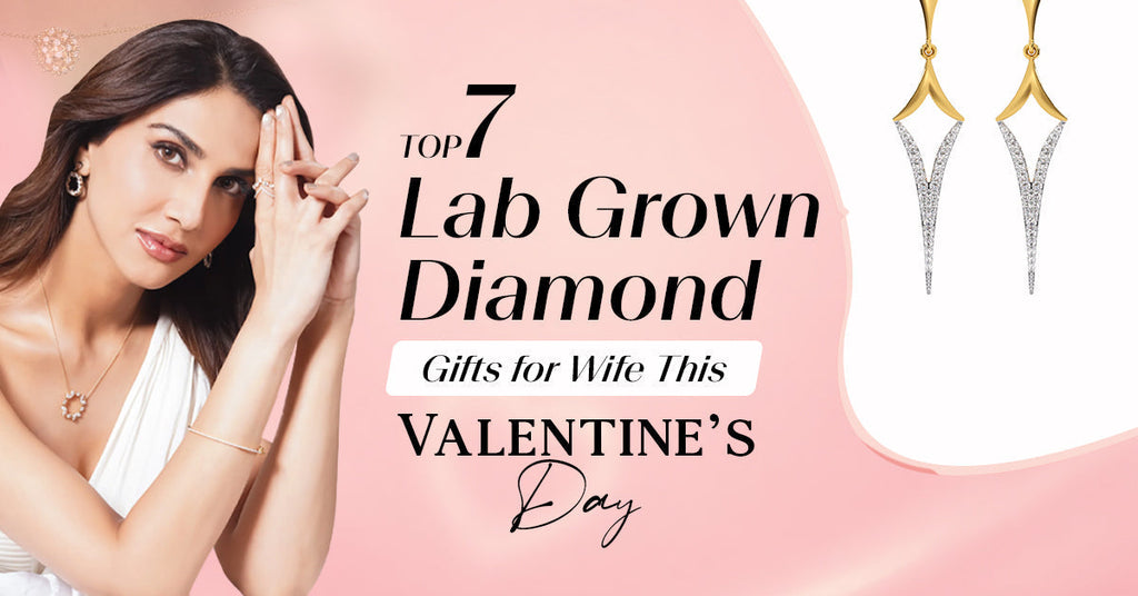 Top 7 Lab Grown Diamond Gifts for Wife