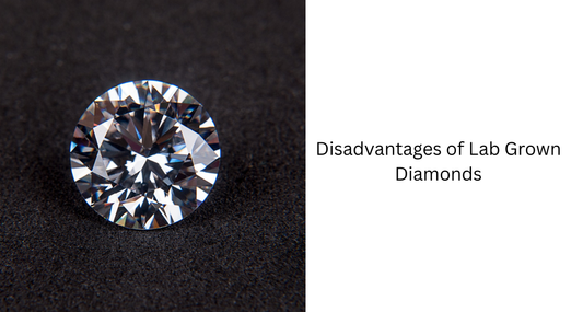 Disadvantages of Lab Grown Diamonds : What to Consider Before Buying