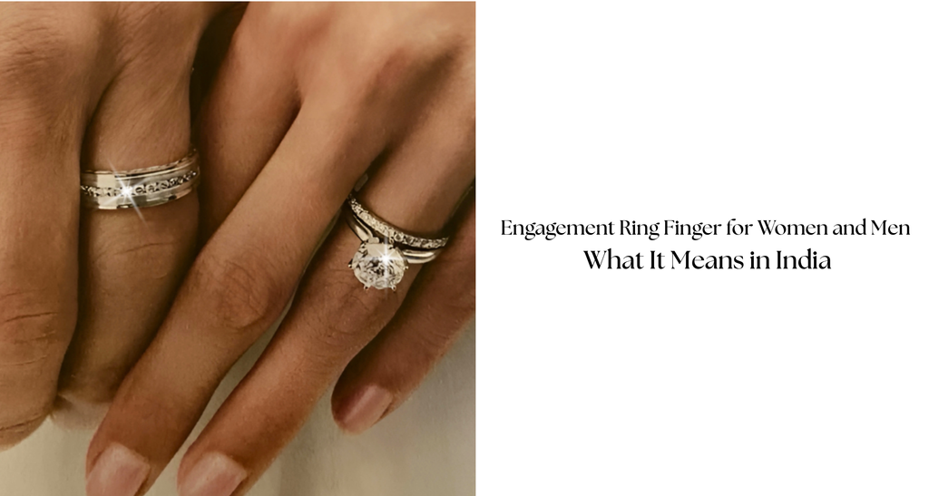 Engagement Ring Finger for Women and Men : What It Means in India