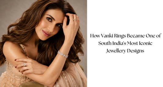 How Vanki Rings Became One of South India's Most Iconic Jewellery Designs