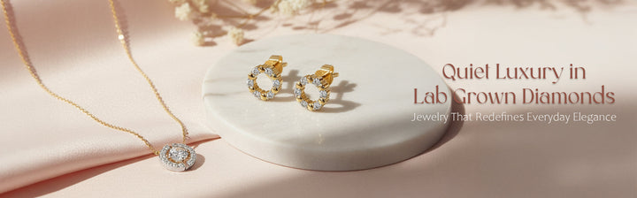 Quiet Luxury in Lab Grown Diamonds: Understated Jewelry That Redefines Everyday Elegance