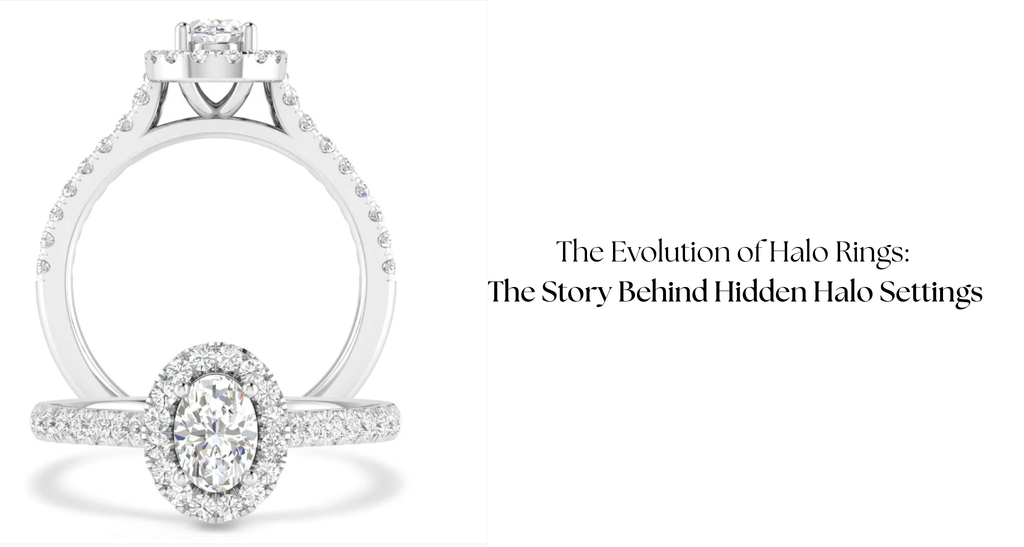The Evolution of Halo Rings: The Story Behind Hidden Halo Settings