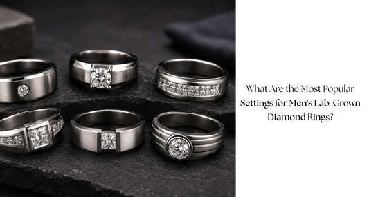 What Are the Most Popular Settings for Men's Lab-Grown Diamond Rings?
