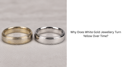 Why Does White Gold Jewellery Turn Yellow Over Time?