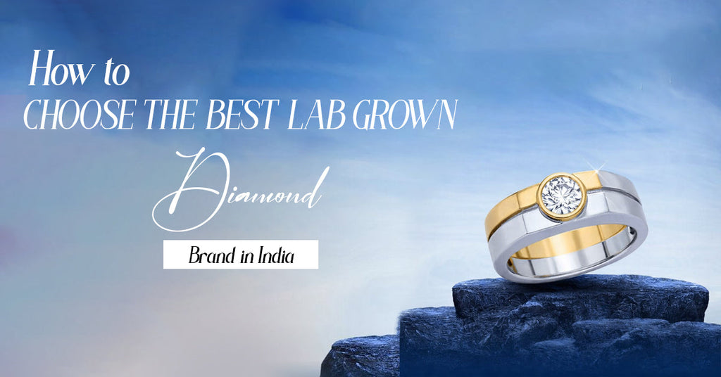 Best Lab Grown Diamond Brand in India