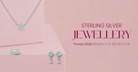 Sterling Silver jewellery Trends 2026: What’s In & What’s Out