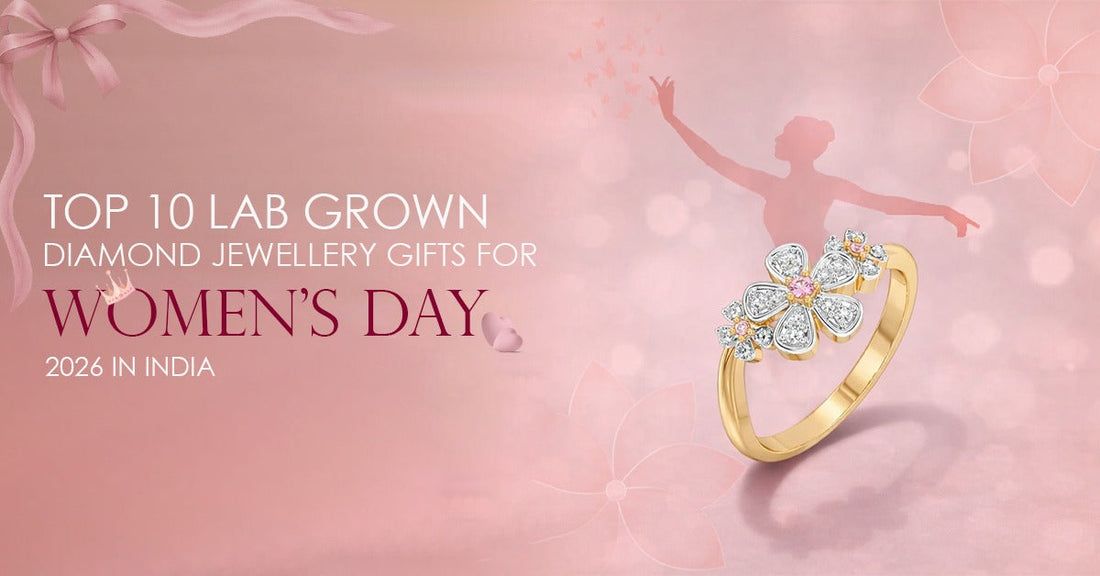 Lab Grown Diamond Jewellery Gifts for Women's Day